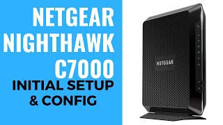 NETGEAR Nighthawk AC1900 C7000 Initial Setup amp Config [upl. by Truc338]