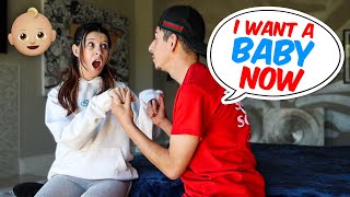 I WANT A BABY NOW PRANK ON MY GIRLFRIEND [upl. by Molohs]