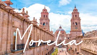 Morelia Travel Guide  The Most Spanish City in Mexico [upl. by Panta]