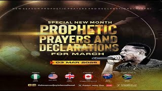 MARCH SPECIAL NEW MONTH PROPHETIC PRAYERS  DAY 1  NSPPD  3RD MARCH 2025 [upl. by Ariamat]