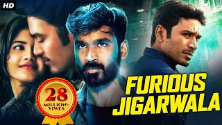 FURIOUS JIGARWALA  Full South Movies Dubbed in Hindi  South Superhit Dhanush Action Movie Hindi [upl. by Emmeline]