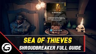 Sea of Thieves  The Shroudbreaker Tall Tale Full Guide  Gaming Instincts [upl. by Mcculloch]