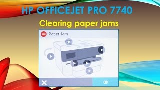 HP Officejet Pro 7740  Clearing paper jams [upl. by Thordis]