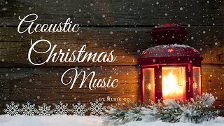 ❤8 HOURS❤ Acoustic Christmas Music ♫ Instrumental and Traditional Christmas Songs ♫ [upl. by Sarchet835]