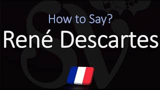 How to Pronounce René Descartes CORRECTLY French amp English Pronunciation [upl. by Toh462]