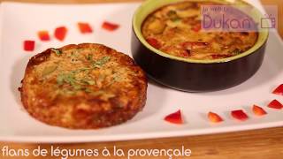 Flans de Légumes à la Provençale Recette Dukan [upl. by Ahcsatan]