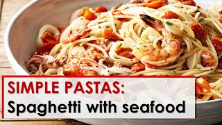 Simple Pastas Spaghetti with Seafood [upl. by Baumann]