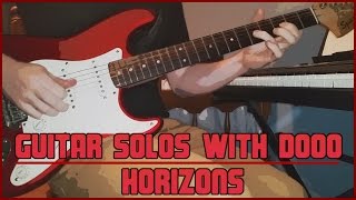 Guitar Solos With Dooo 1  Horizons [upl. by Kafka37]